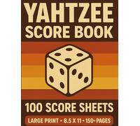 Yahtzee Score Book: White Dice Edition: 100 Game Sheets • Large Print • Basic Instructions Included • 8.5 x 11 Inches
