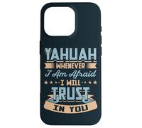 Yahuah Ogni volta che ho paura di fidarmi di te ebreo Jahweh Custodia per iPhone 16 Pro