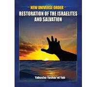 Yahusha Yashar'el Yah New Universe Order (Tascabile)