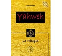 Yahweh. La trilogia