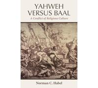 Norman C Habel Yahweh Versus Baal (Tascabile)