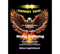 Yahweh's Eagle: Turn Your Eyes to His Glory: JESUS CHRIST