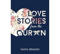 Yahya Adel Ibrahim Love Stories from the Qur'an (Tascabile)