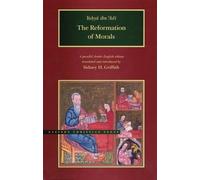 Yah'ya ibn 'Adi The Reformation of Morals (Copertina rigida)