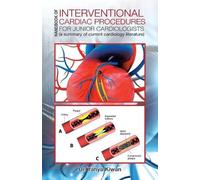 Yahya Kiwan Handbook of Interventional Cardiac Procedures for Junior (Tascabile)
