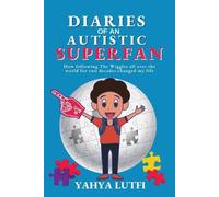 Yahya Lutfi Diaries of an Autistic Superfan (Tascabile)