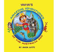 Yahya's Amazing Adventures at the Australia Zoo