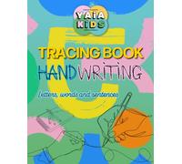 YAIA Kids - Tracing Book: Handwriting - Letters, words and sentences