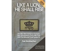 Yair Ansbacher Like a Lion, He Shall Rise (Tascabile) Like a Lion
