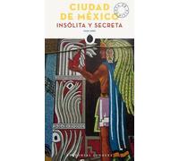 Yair Lobo Ciudad De Mexico Insolita y Secreta (Tascabile)