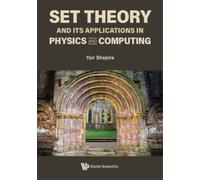 Yair Shapira Set Theory And Its Applications In Physics And C (Copertina rigida)