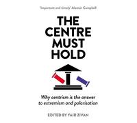 Yair Zivan The Centre Must Hold (Tascabile)
