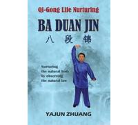 Yajun Zhuang Qi-Gong Life Nurturing (Tascabile) Ba Duan Jin