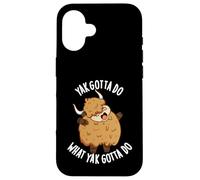 Yak devo fare quello che Yak deve fare divertente gioco di parole con animali Custodia per iPhone 16