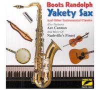 Yakety Sax & Other Instrumental Classics by Boots Randolph (2002-08-20)