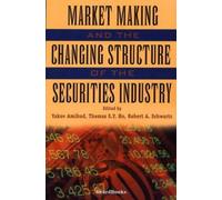 Yakov Amihud Thomas S. Market Making and the Changing Structure of (Tascabile)