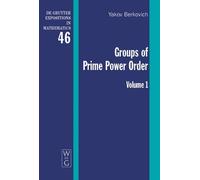 Yakov Berkovich Groups of Prime Power Order. Volume 1 (Copertina rigida)