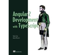 Yakov Fain Angular 2 Development with TypeScript (Tascabile)