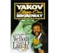 YAKOV LIVE ON BROADWAY - YAKOV SMIRNOFF