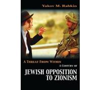 Yakov M. Rabkin A Threat from Within (Tascabile)