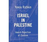 Yakov M Rabkin Israel In Palestine (Copertina rigida)