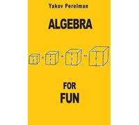 Yakov Perelman Algebra for Fun (Tascabile)