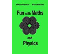 Yakov Perelman Fun with Maths and Physics (Tascabile)