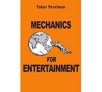 Yakov Perelman Mechanics for Entertainment (Tascabile)