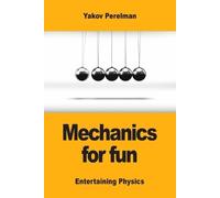 Yakov Perelman Mechanics for fun (Tascabile)