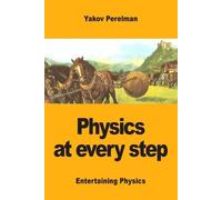 Yakov Perelman Physics at every step (Tascabile)
