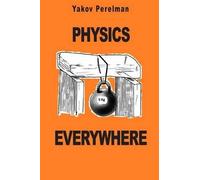 Yakov Perelman Physics Everywhere (Tascabile)