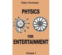Yakov Perelman Physics for Entertainment (Tascabile)