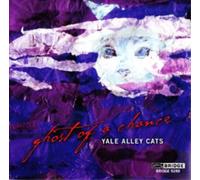 Yale Alley Cats Ghost of a Chance (CD) Album