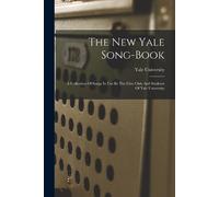 Yale University The New Yale Song-book (Tascabile)
