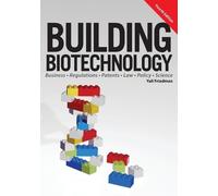 Yali Friedman Building Biotechnology (Tascabile)