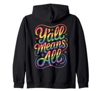 Y'All LGBTQ Rainbow Pride Month Significa Supporto per Tutta l'uguaglianza Felpa con Cappuccio