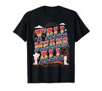 Y'all Means All, Rainbow Country Pride Cowboy Theme Maglietta