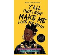 Y'ALL (NOT) GON' MAKE ME LOSE MY MIND: Notes from a Hip-Hop Unicorn & Suicide Survivor