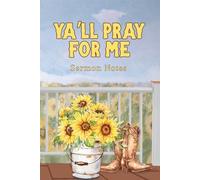 Ya'll Pray For Me Sermon Notes: Church Journal, Bible Study & Scripture Reflection for Christian Women