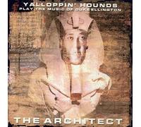 Architect: Yalloppin Hounds (CD) Album