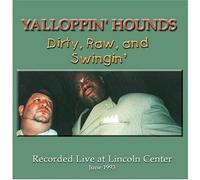 Yalloppin' Hounds - Dirty Raw & Swingin'