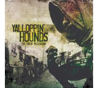 Yalloppin' Hounds Great Recession (CD)