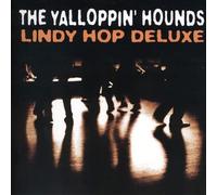 Yalloppin' Hounds - Lindy Hop Deluxe