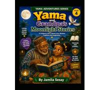 Yama and Grandpa's Moonlight Stories: Yama Adventures Series