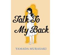 Yamada Murasaki – Talk to My Back – Tascabile