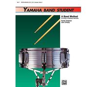 Yamaha Band Student Book 1: A Band Method for Group or Individual Instruction : Percussion