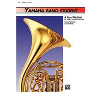 Yamaha band student. Book 1: horn in F: A Band Method for Group or Individual Instruction: Horn in F
