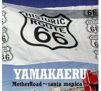 Yamakaeru - Mother Road: Santa Monica