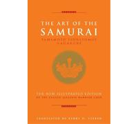 Yamamoto Tsunetomo The Art of the Samurai (Copertina rigida)
