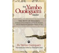 Yambo Ouologuem The Yambo Ouologuem Reader (Tascabile)